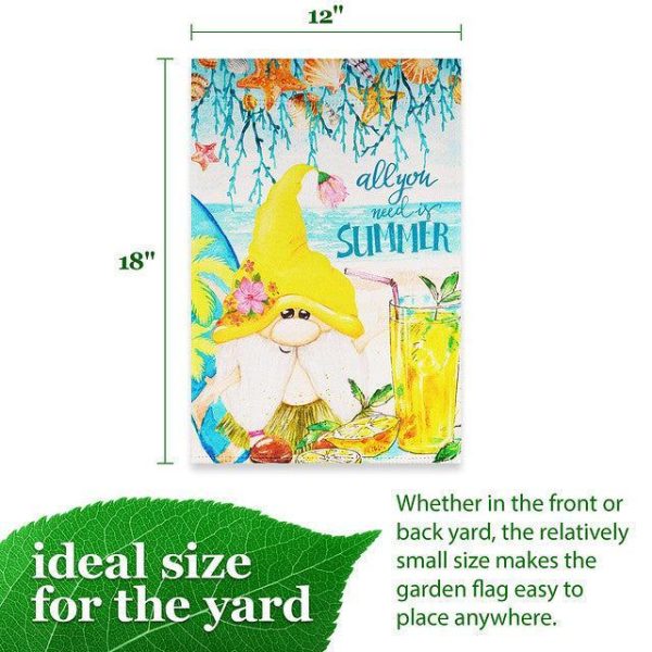 G128 Garden Flag Summer Decoration All You Need is Summer Gnome | 12x18 Inch | Printed Blockout Polyester - Summer Decoration - Image 4