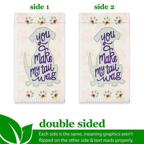 G128 Garden Flag & Stand You Make My Tail Wag Cute Dog | 4x8 Inch | Printed Blockout Polyester - Image 3